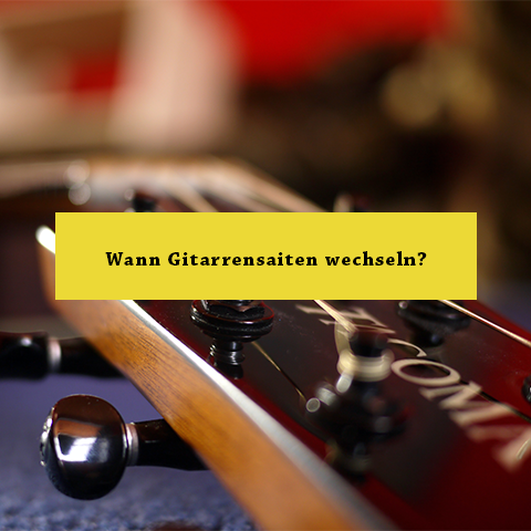 Gitarrensaiten wechseln: 5 Hinweise, wie du den perfekten Zeitpunkt erkennst
